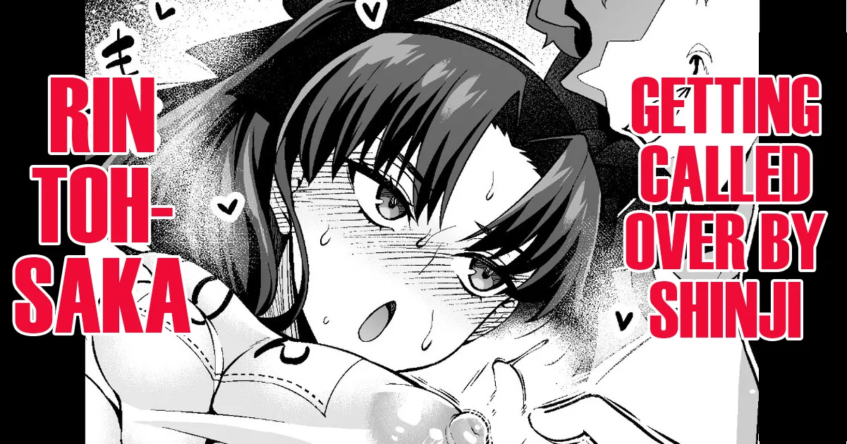Tohosaka Rin, Shinji to Taiiku Souko de... | Rin Tohsaka, Getting called over by Shinji... page 1 full