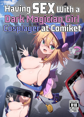 [Arutana (Chipa)] Having Sex With a Dark Magician Girl Cosplayer at Comiket | Comike de BMG Cosplayer to Off-Pako Sex (Yu-Gi-Oh!) [English] [Xzosk] [Digital] cover
