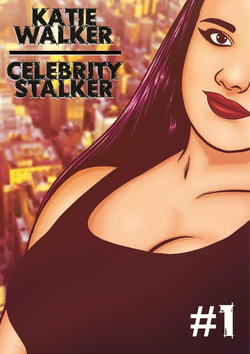Katie Walker: Celebrity Stalker 01