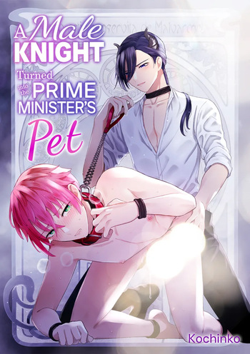 [TINGA (Kochinko)] Otoko Kishi datta kedo Oni no Saishou no Aigan Pet ni Narimashita Ch. 1-2  | A Male Knight Turned Into the Prime Minster's Pet Ch. 1-2 [English] cover