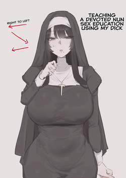 Teaching a devoted nun sex education using my dick