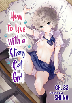 Noraneko Shoujo to no Kurashikata Ch. 33-48 | How to Live with a Stray Cat Girl Ch. 33-48